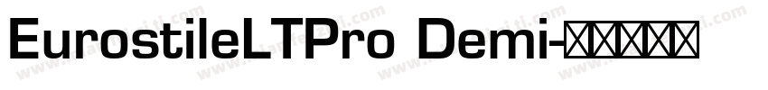 EurostileLTPro Demi字体转换